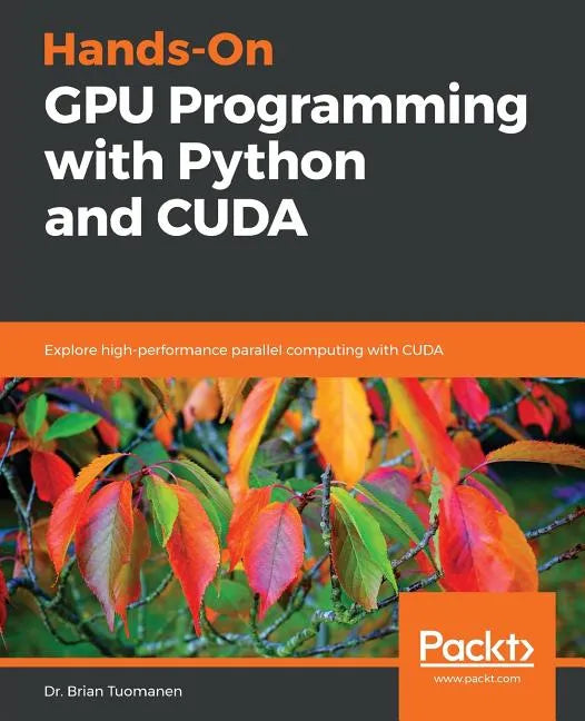 Hands-On GPU Programming with Python and CUDA - Paperback
